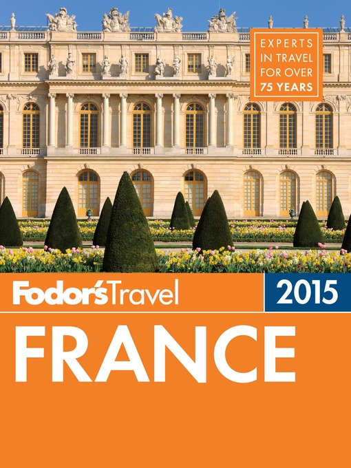 Title details for Fodor's France 2015 by Fodor's Travel Guides - Wait list